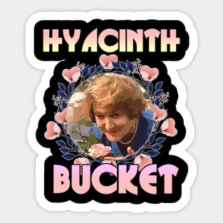 Hyacinth Bucket Sticker